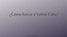 ¿Cómo llamar a Yahoo Cuba?         