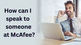 How can I speak to someone at McAfe...