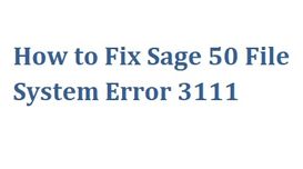 How to Fix Sage 50 File System Erro...