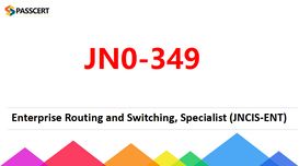 JNCIS-ENT Certification JN0-349 Stu...