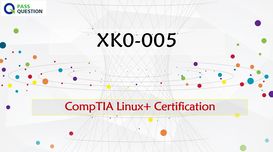 Newly Released CompTIA Linux+ XK0-0...