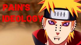 What was PAIN'S IDEOLOGY in Naruto 