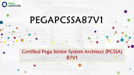 PCSSA PEGAPCSSA87V1 Practice Test Q...